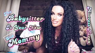 THE BABYSITTER IS YOUR NEW MOMMY