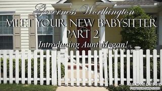 Auntie is your new babysitter