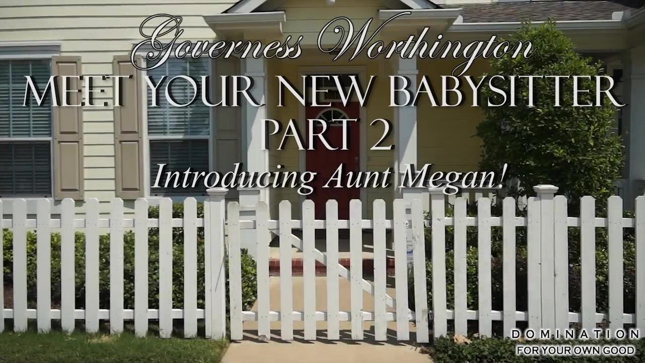 Auntie is your new babysitter