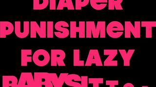 Diaper punishment for lazy babysitter