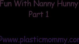 Fun_With_Nanny_Hunny_Part_1